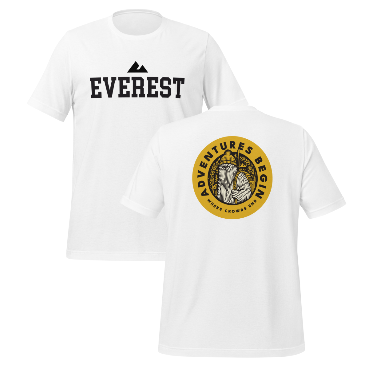 Adventures Begin Where Crowds End Everest T-Shirt