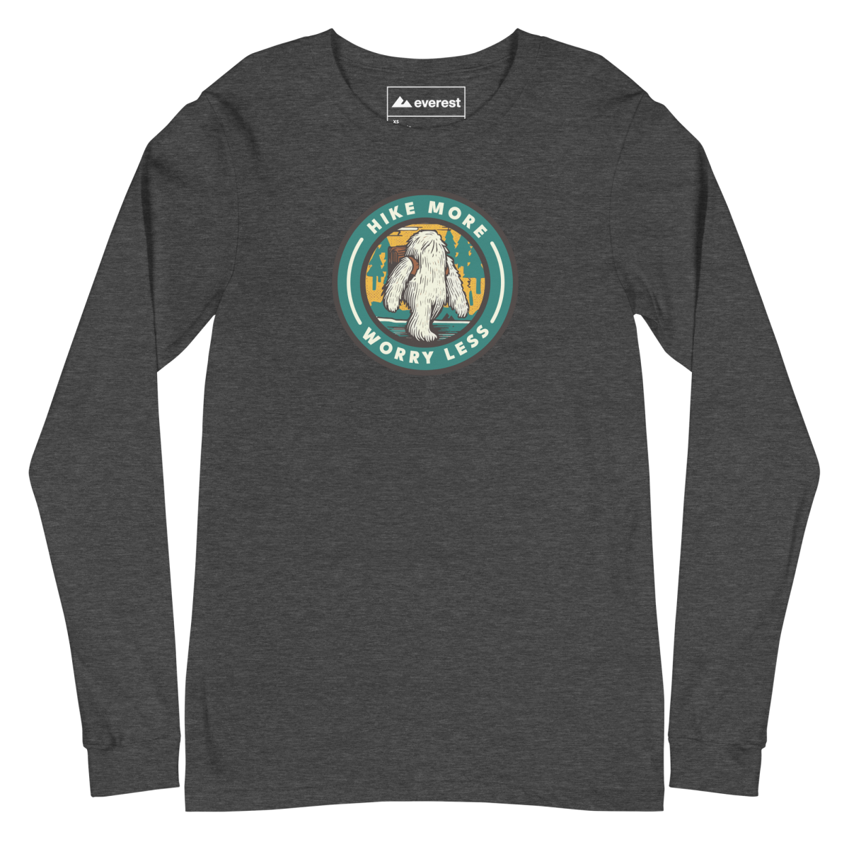 Hike More, Worry Less Long Sleeve Shirt